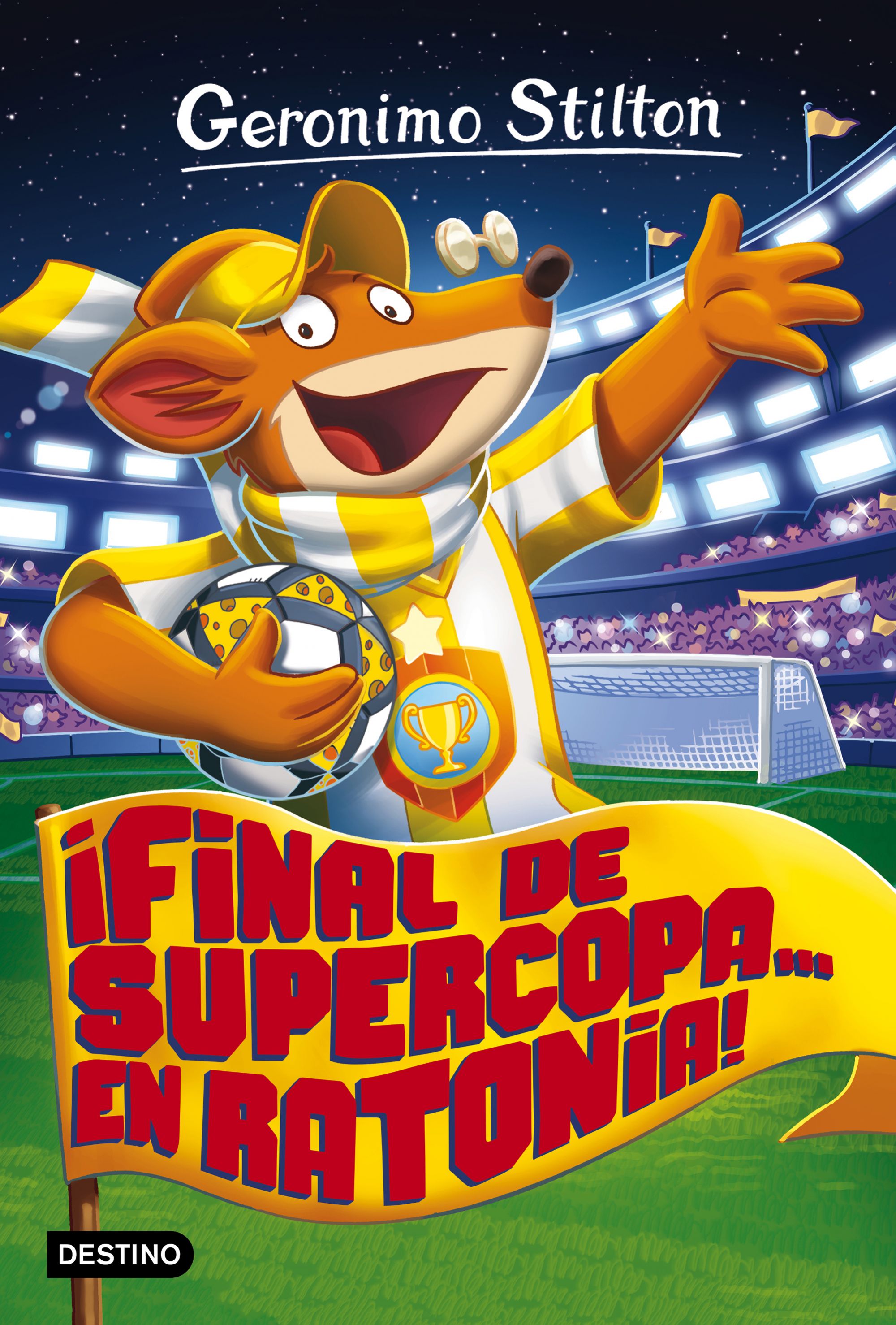 ¡Final de Supercopa... en Ratonia!: Geronimo Stilton 65 Imagen principal del producto