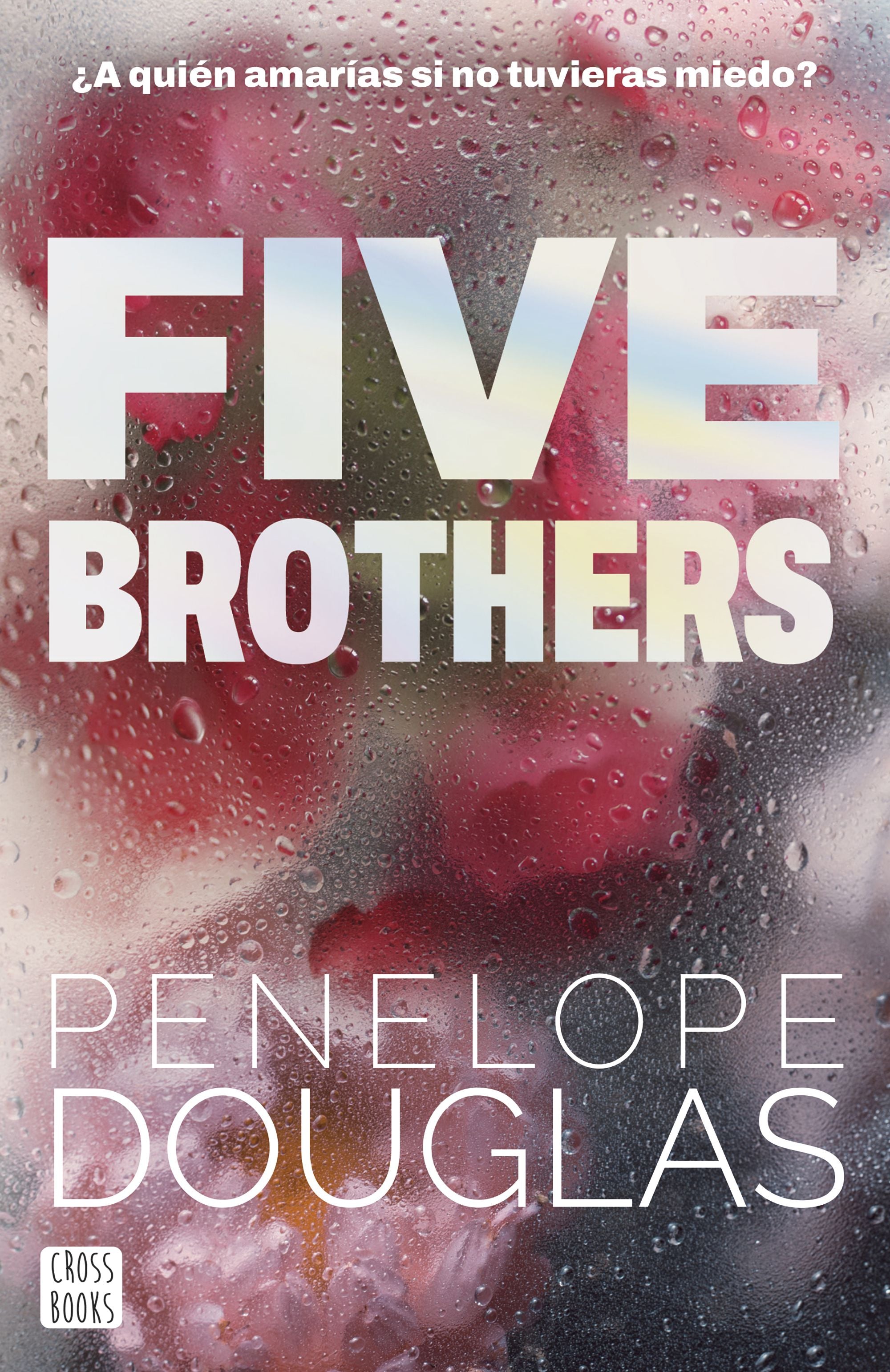 Five Brothers. Penelope Douglas (Crossbooks) 9788408318545 Imagen principal del producto