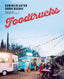 Foodtrucks: Comida de autor sobre ruedas