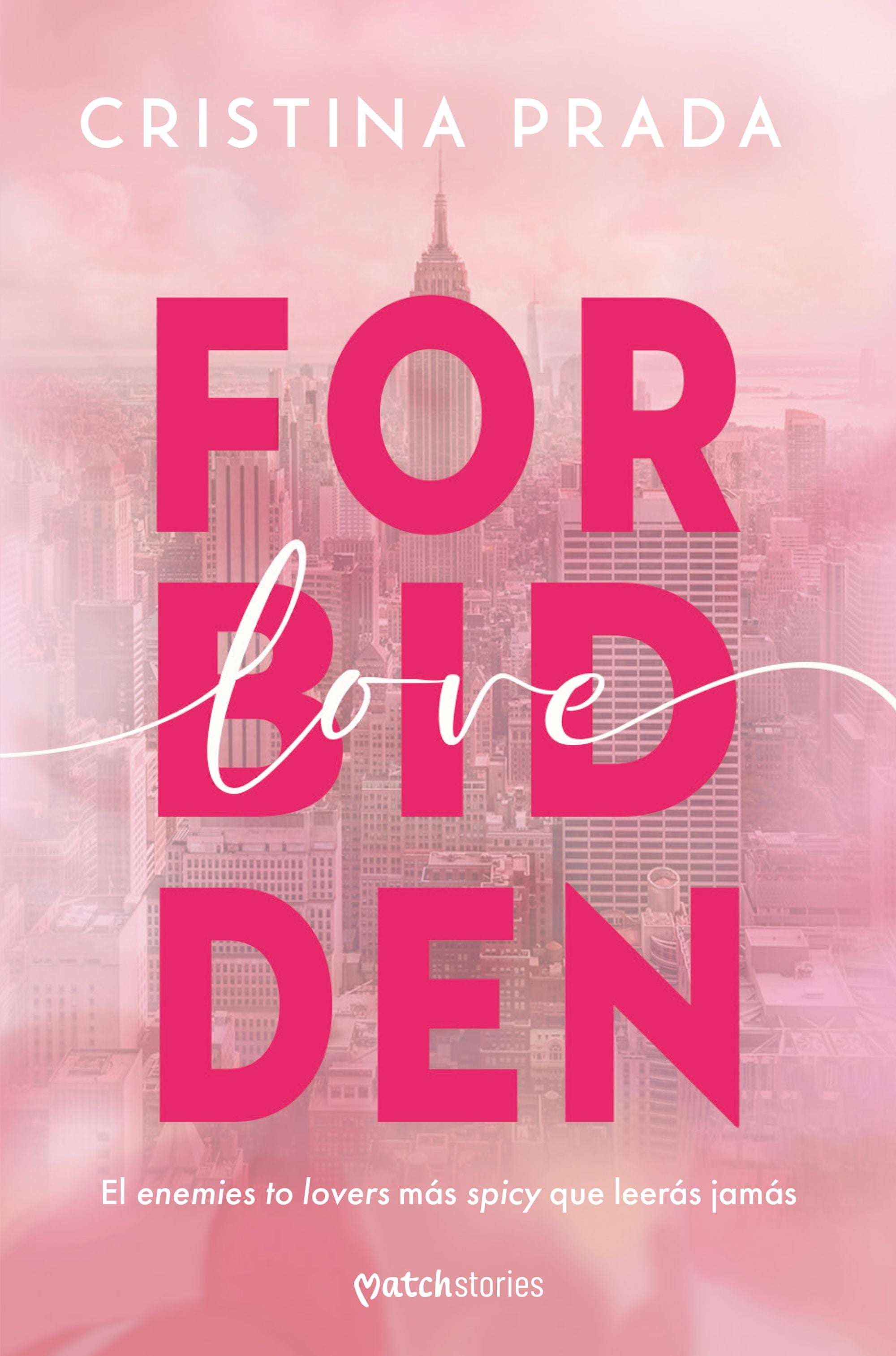 Forbidden Love. Cristina Prada (Esencia) 9788408285229