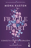Fragile Heart. Conecta con tu corazón (Serie Scarlet Luck 2). Mona Kasten (Booket) 9788408299738