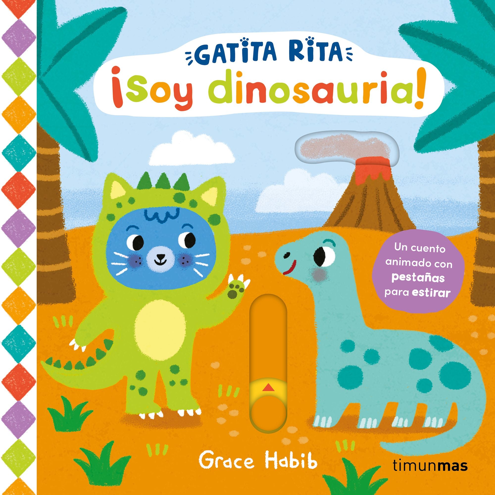 Gatita Rita. ¡Soy dinosauria!. Grace Habib (Timun Mas Infantil) 9788408296171 Imagen principal del producto