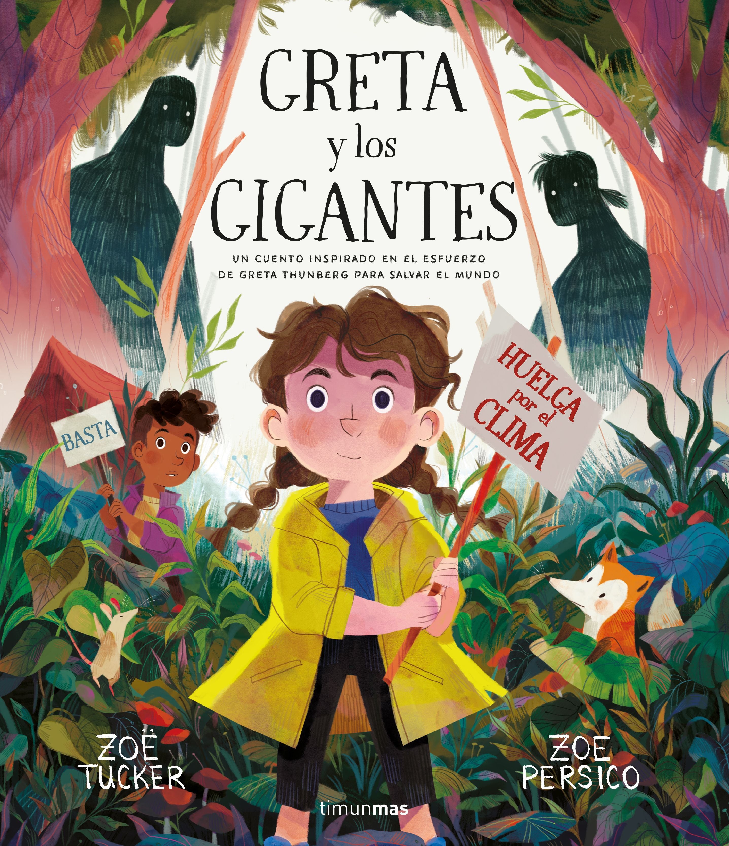 Greta y los gigantes: Un cuento inspirado en el esfuerzo de Greta Thunberg para salvar el mundo. Zoë Tucker (Timun Mas Infantil) 9788408222453 Imagen principal del producto
