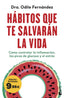 Hábitos que te salvarán la vida: Edición limitada a precio especial. Odile Fernández (Booket) 9788408314196