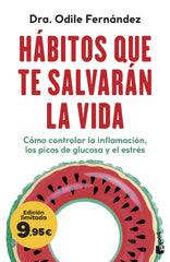 Hábitos que te salvarán la vida: Edición limitada a precio especial. Odile Fernández (Booket) 9788408314196