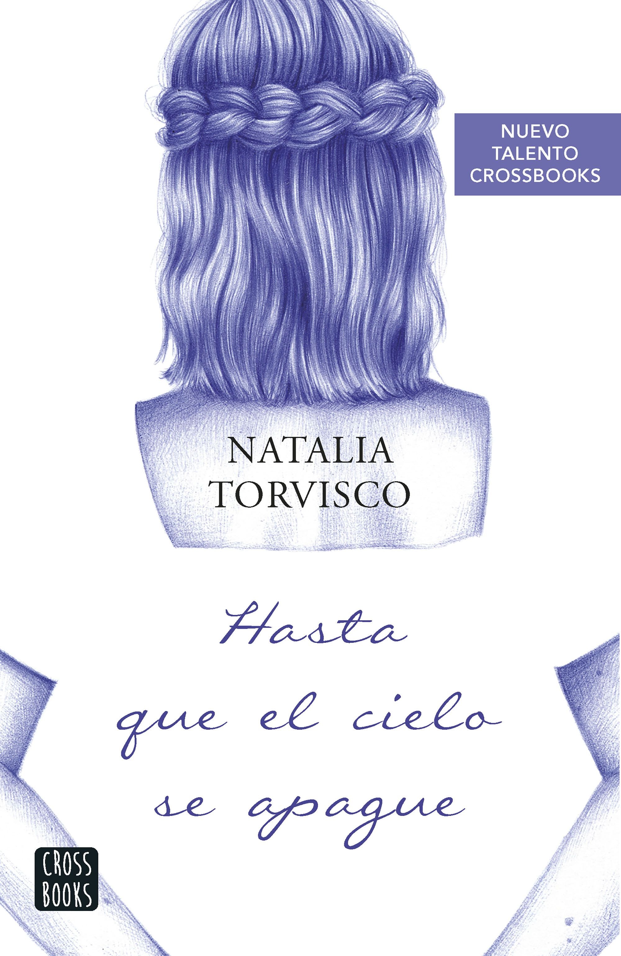 Hasta que el cielo se apague. Natalia Torvisco (Crossbooks) 9788408266778 Imagen principal del producto