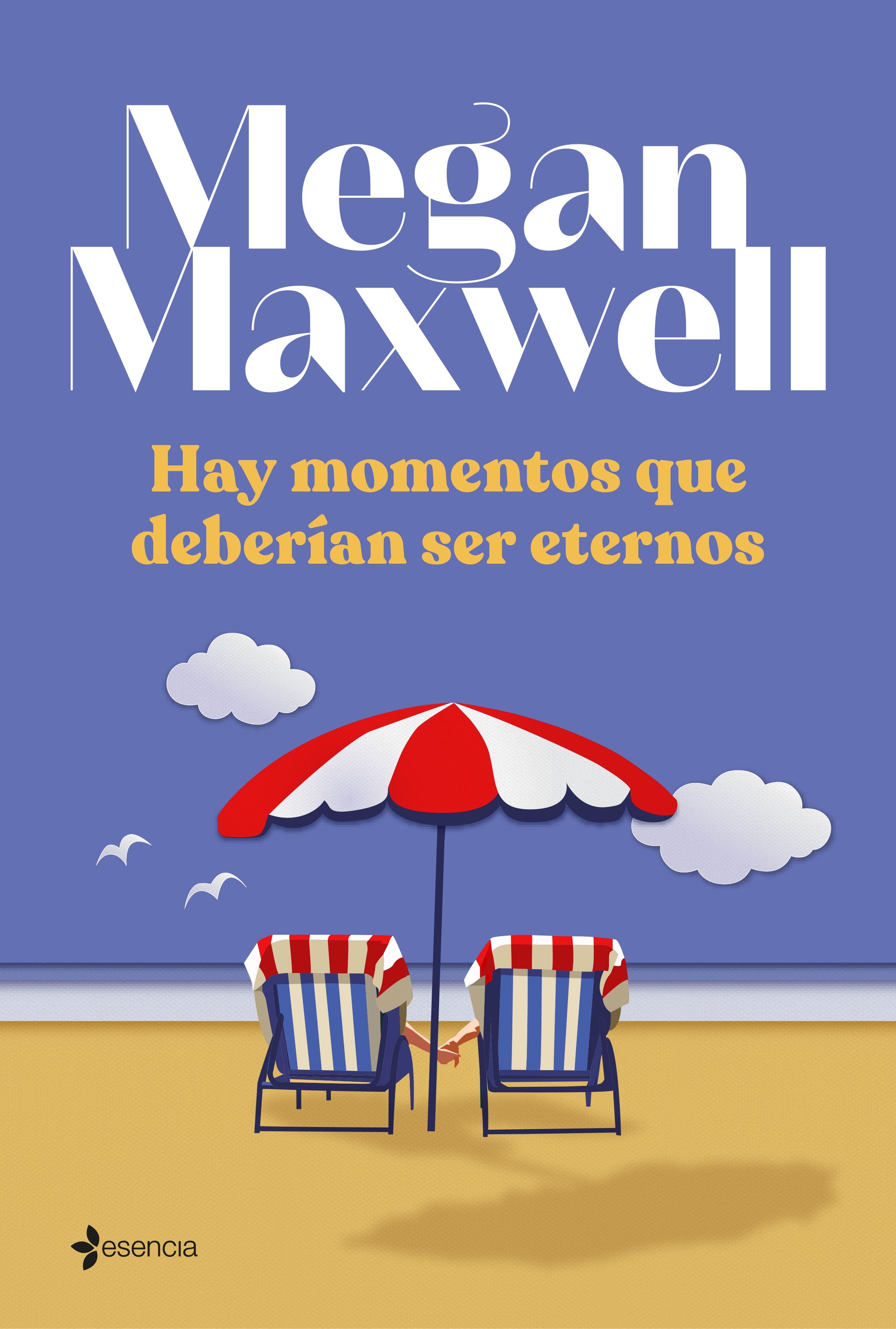 Hay momentos que deberían ser eternos. Megan Maxwell (Esencia) 9788408242987 Imagen principal del producto