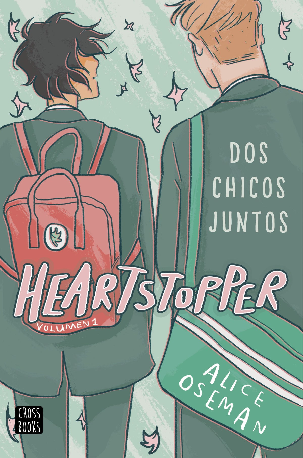 Heartstopper 1. Dos chicos juntos: Los libros que han vendido un millón de ejemplares, ahora una serie de Netflix. Alice Oseman (Crossbooks) 9788408224228