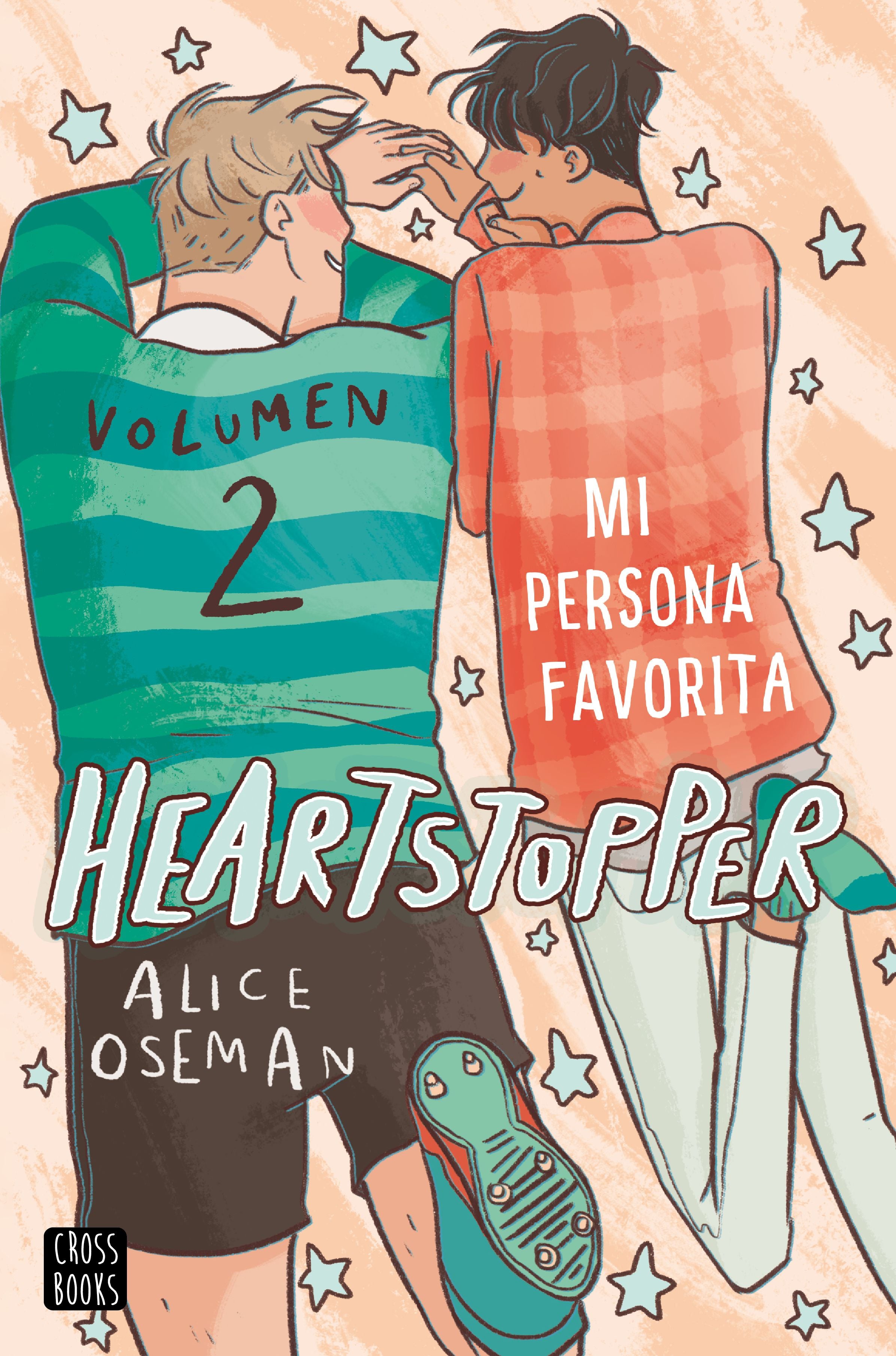 Heartstopper 2. Mi persona favorita: Los libros que han vendido un millón de ejemplares, ahora una serie de Netflix. Alice Oseman (Crossbooks) 9788408229780