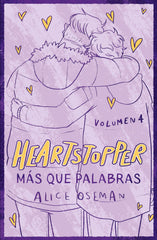 Heartstopper 4. Más que palabras. Edición especial. Alice Oseman (Crossbooks) 9788408279037