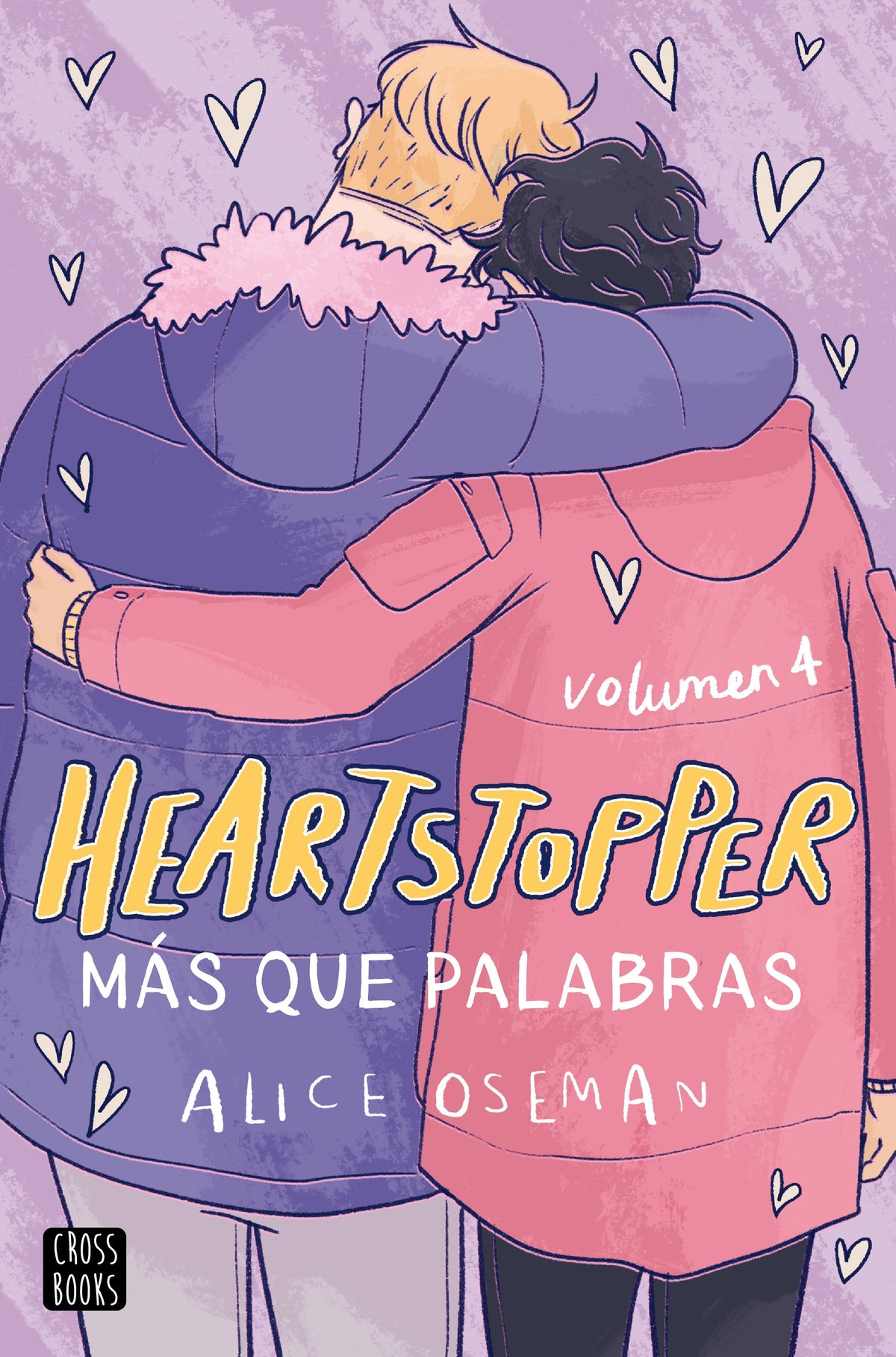 Heartstopper 4. Más que palabras: Los libros que han vendido un millón de ejemplares, ahora una serie de Netflix. Alice Oseman (Crossbooks) 9788408243229