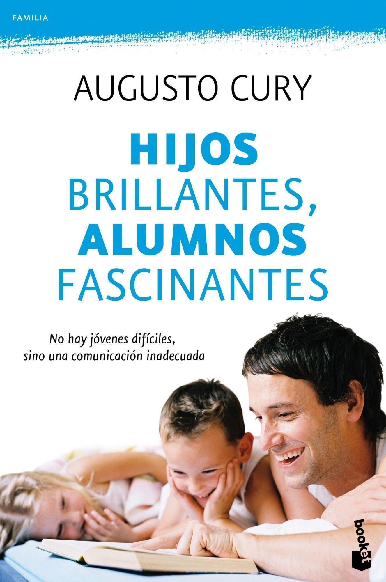 Hijos brillantes, alumnos fascinantes: No hay jóvenes difíciles, sino una comunicación inadecuada Imagen principal del producto