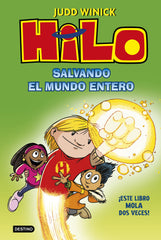 Hilo. Salvando el mundo entero. Judd Winick (Destino Infantil & Juvenil) 9788408229728