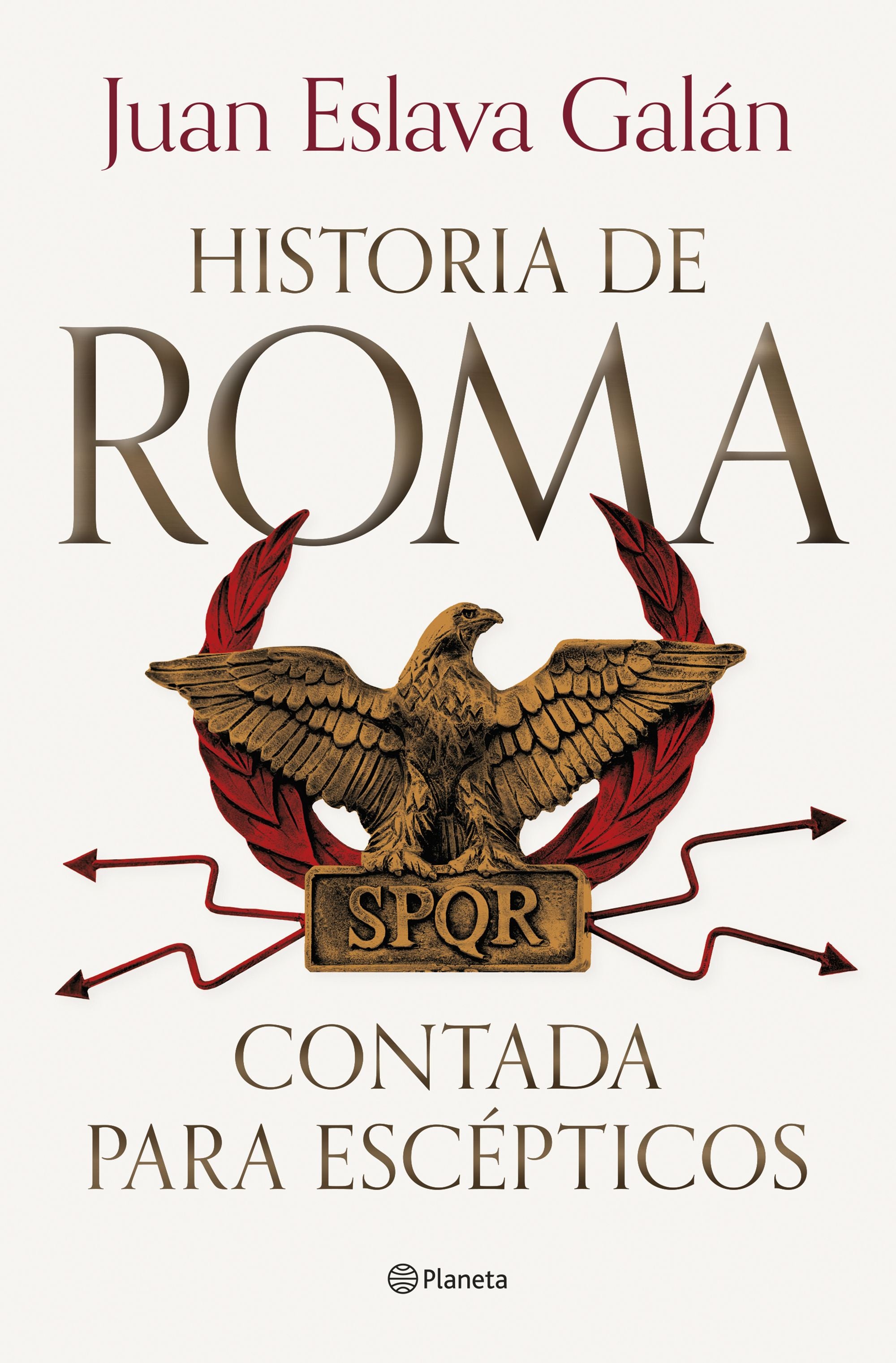 Historia de Roma contada para escépticos. Juan Eslava Galán (Editorial Planeta) 9788408292722 Imagen principal del producto