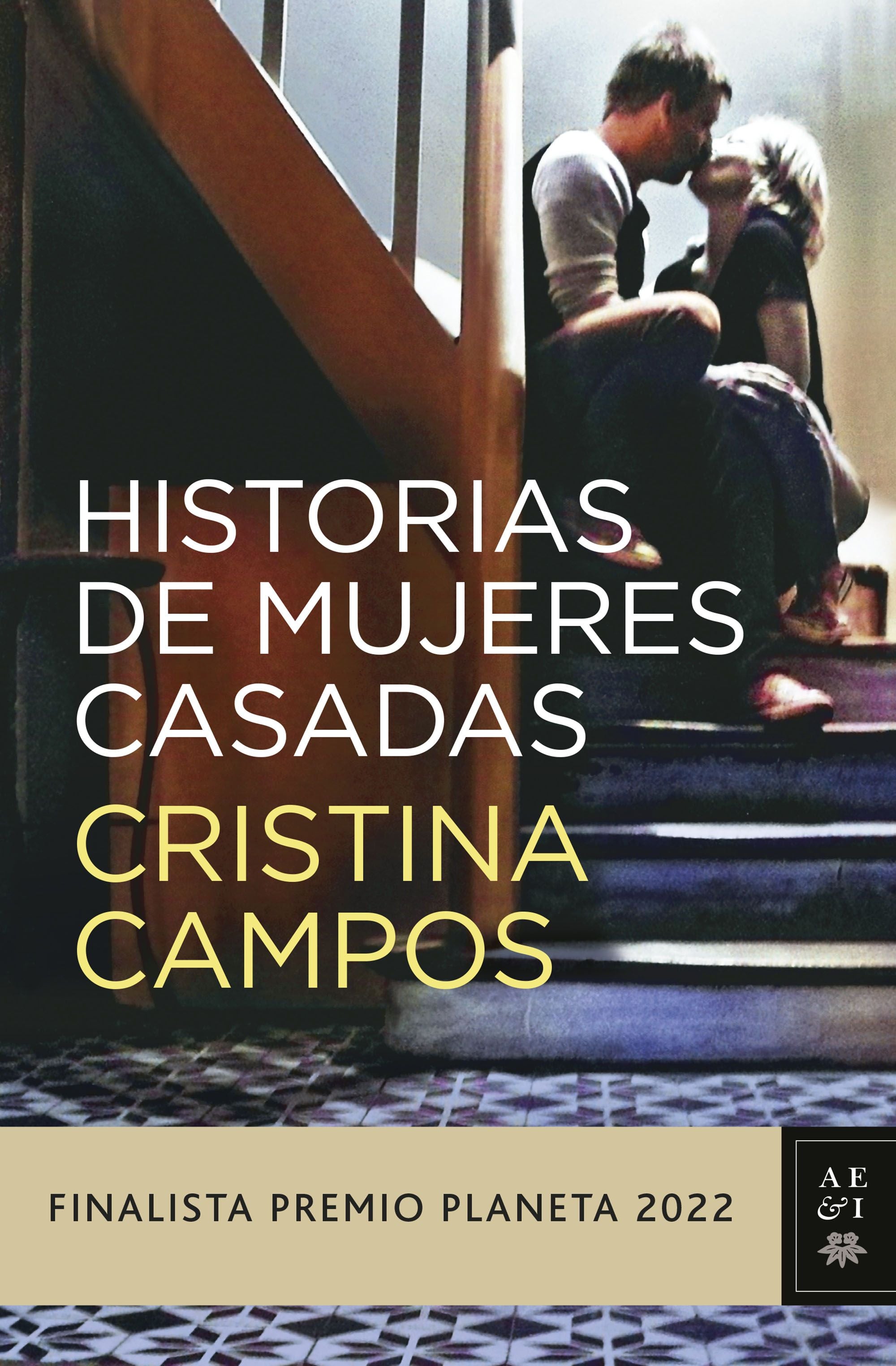 Historias de mujeres casadas: Finalista Premio Planeta 2022. Cristina Campos (Editorial Planeta) 9788408265610 Imagen principal del producto