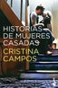 Historias de mujeres casadas: Finalista Premio Planeta 2022. Cristina Campos (Booket) 9788408293743