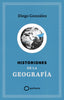 Historiones de la geografía. Diego González (GeoPlaneta) 9788408299394