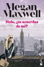 Hola, ¿te acuerdas de mí?. Megan Maxwell (Booket) 9788408258711