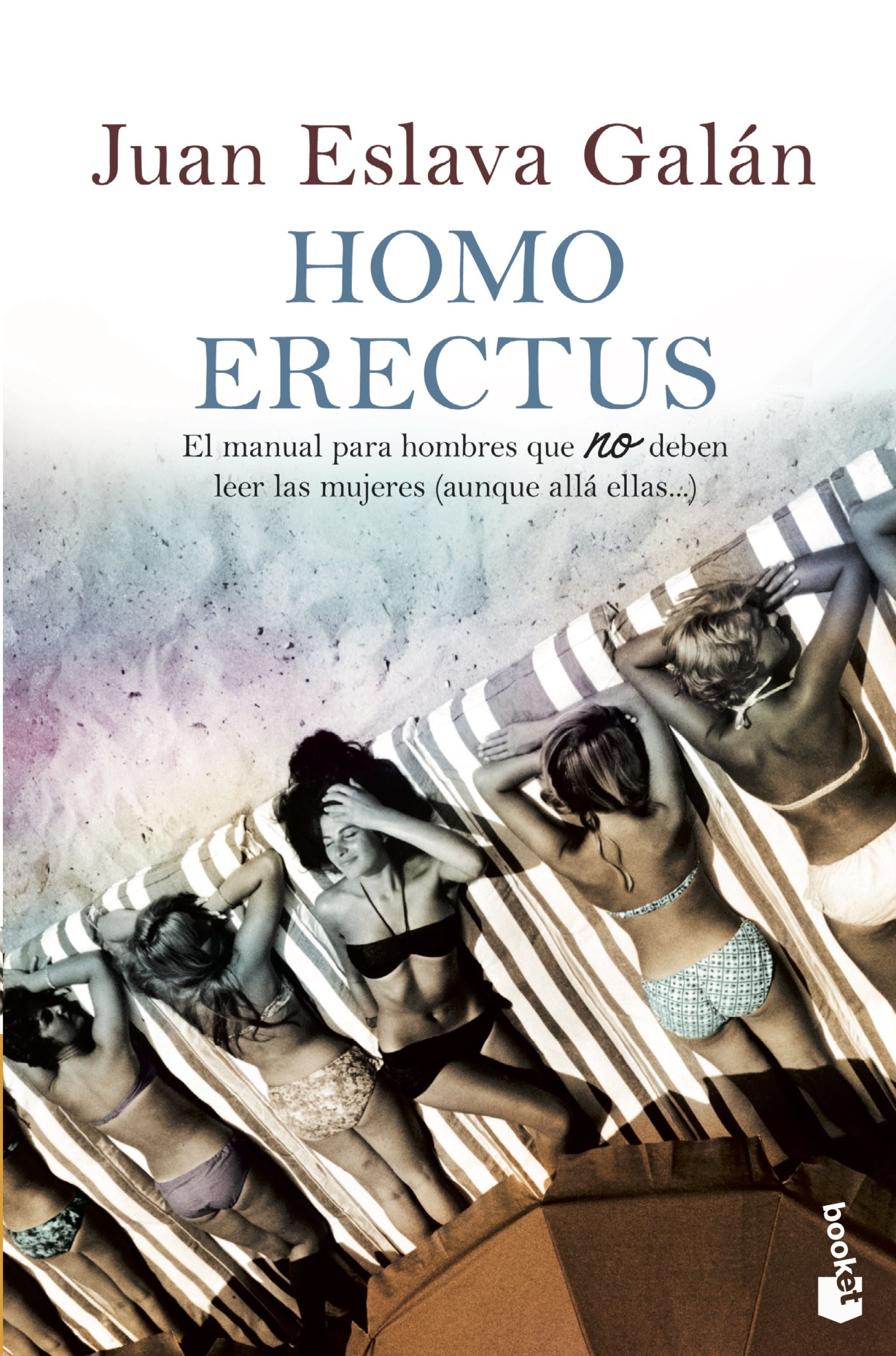 Homo erectus: El manual para hombres que NO deben leer las mujeres (aunque allá ellas...) Imagen principal del producto