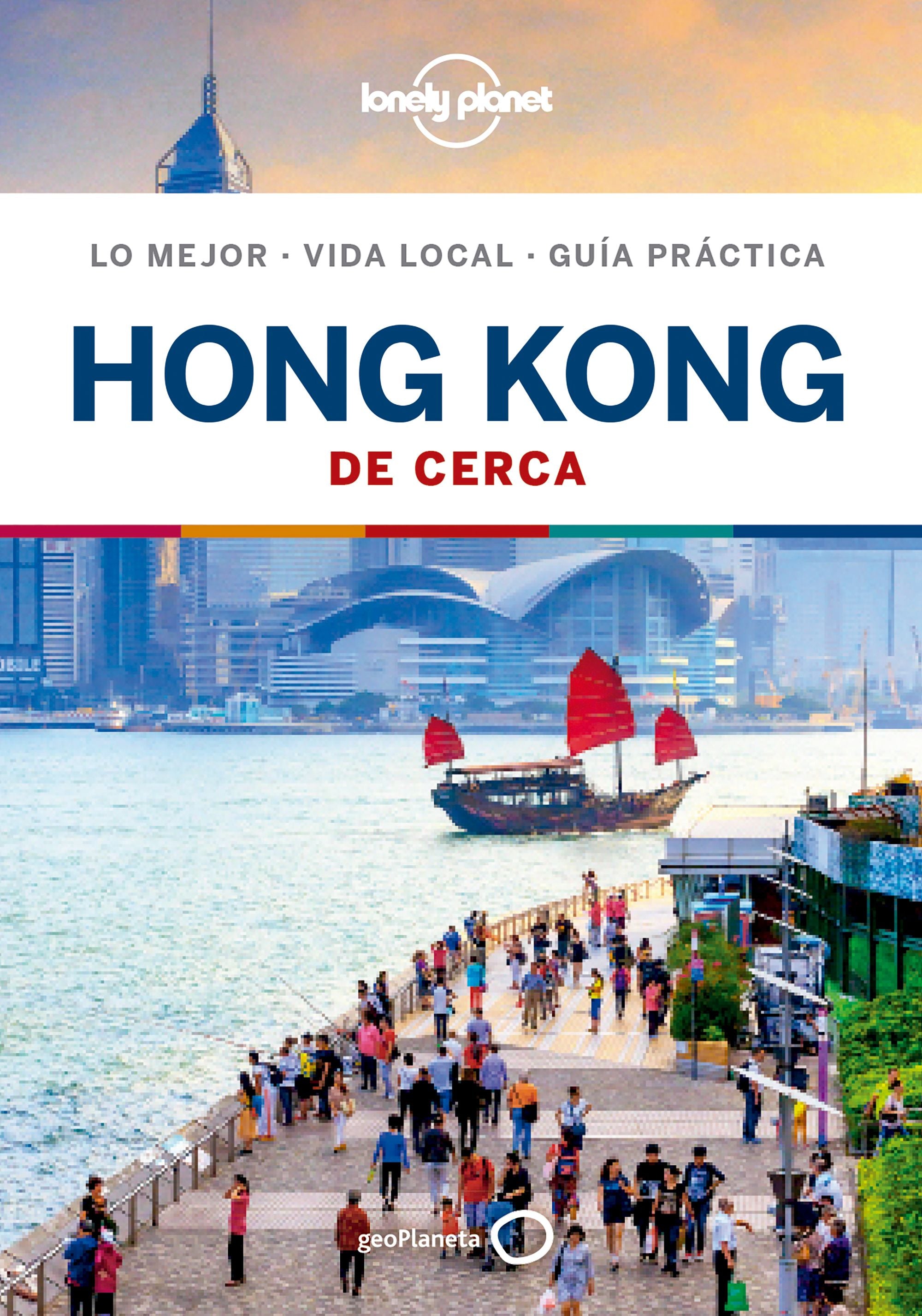 Hong Kong De cerca 5. Lorna Parkes (GeoPlaneta) 9788408209690 Imagen principal del producto