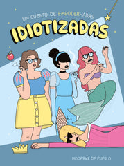 Idiotizadas. Moderna de Pueblo (Zenith) 9788408265481