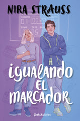 Igualando el marcador. Nira Strauss (Esencia) 9788408291022