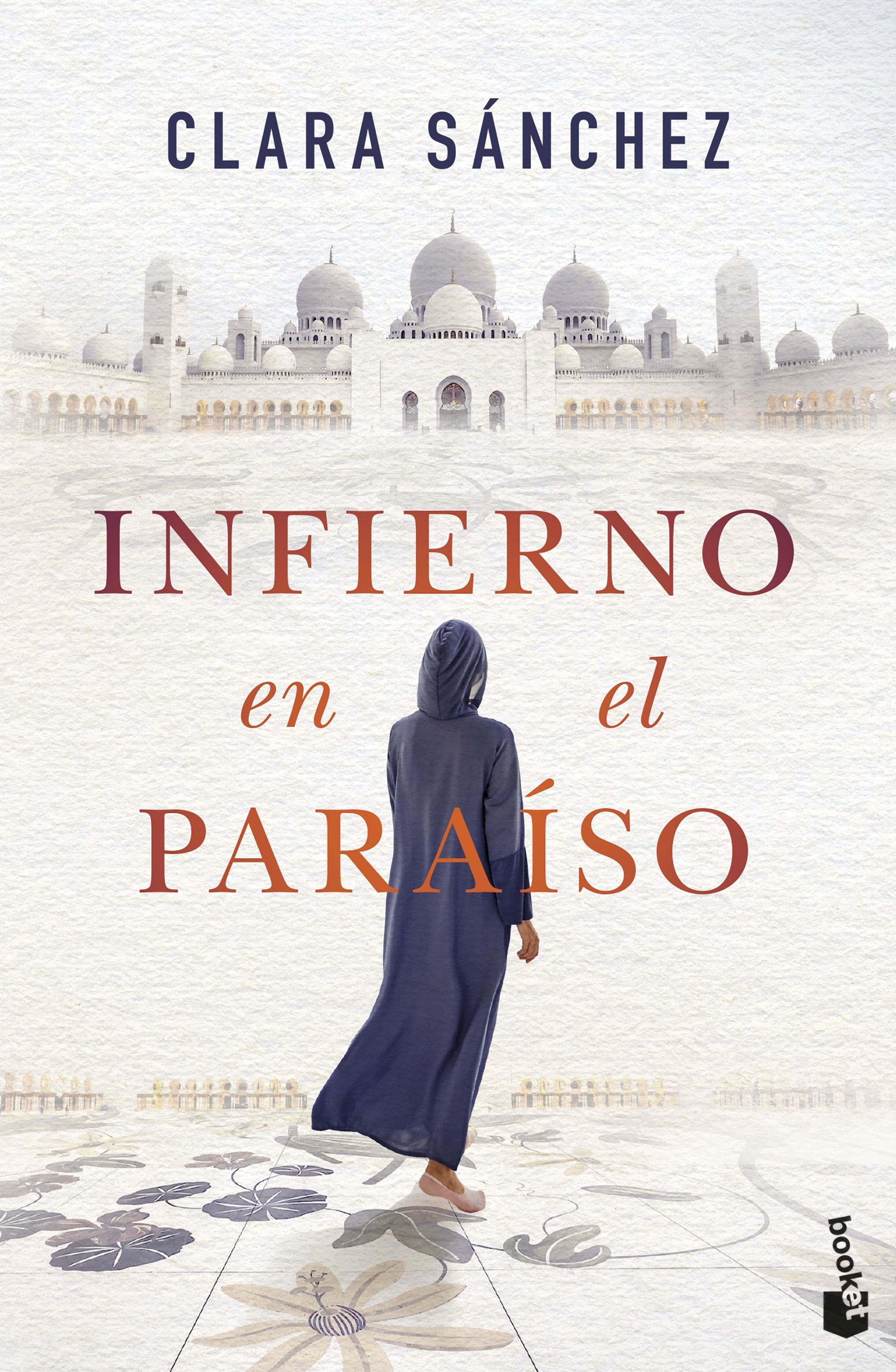 Infierno en el paraíso. Clara Sánchez (Booket) 9788408257561