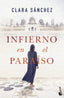 Infierno en el paraíso. Clara Sánchez (Booket) 9788408257561