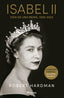 Isabel II: Vida de una reina, 1926-2022. Robert Hardman (Editorial Planeta) 9788408264415