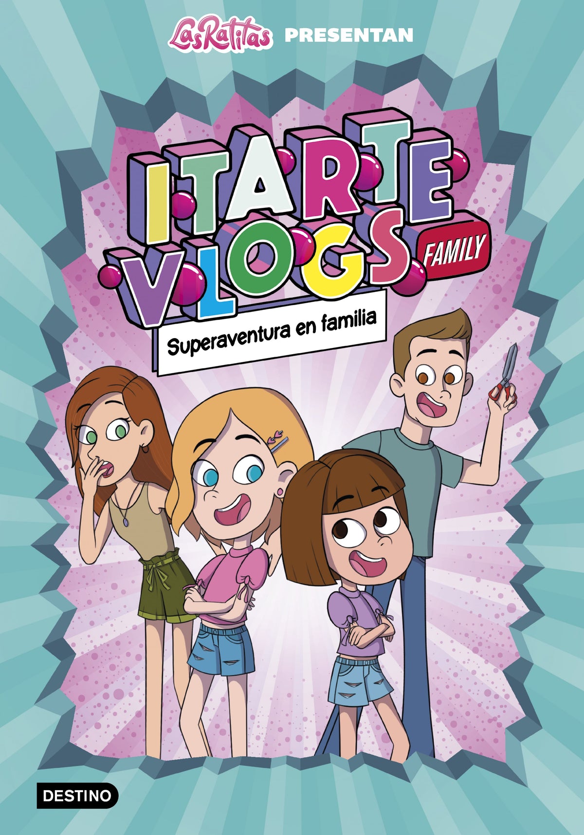 Itarte Vlogs Family 1.Superaventura en familia. Itarte (Destino Infantil & Juvenil) 9788408243915