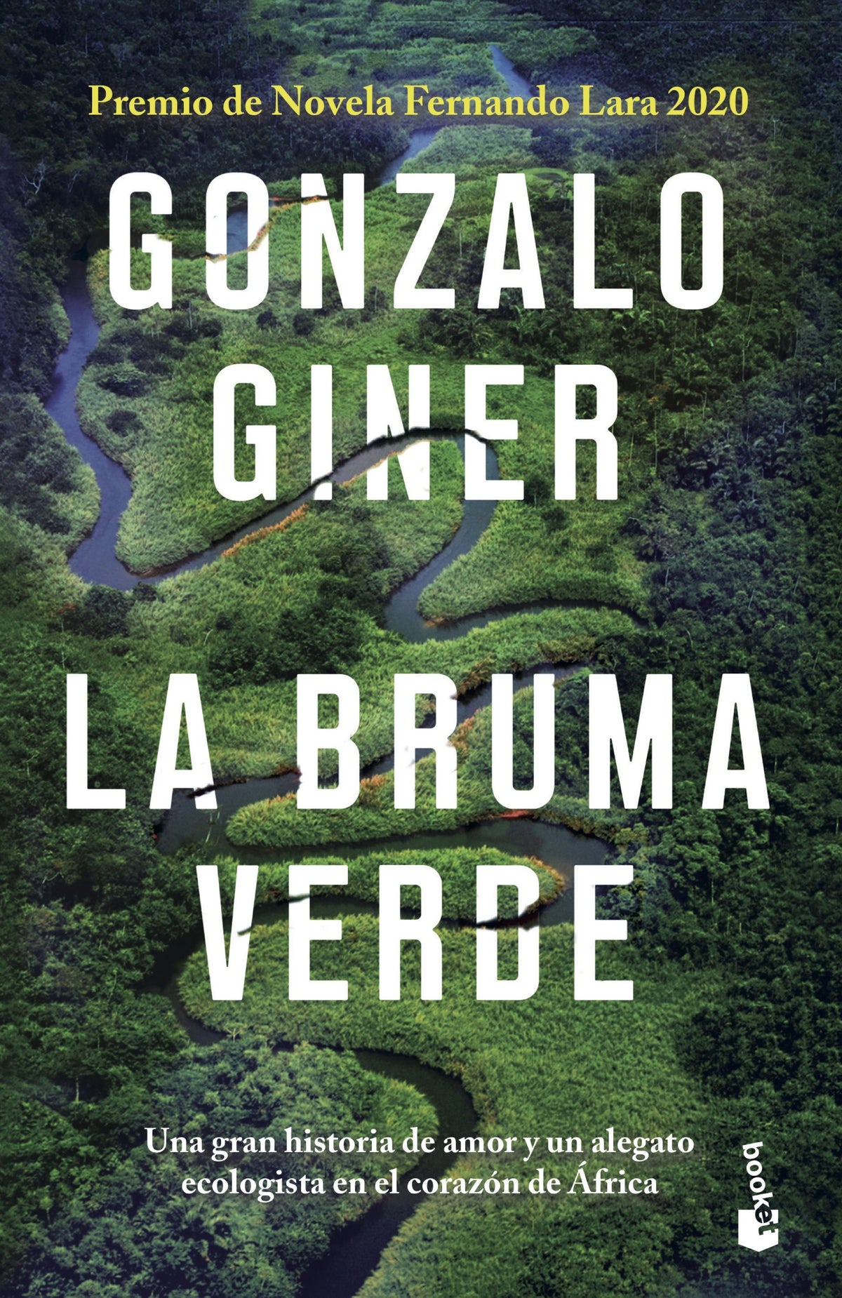 La bruma verde: Premio de Novela Fernando Lara 2020. Gonzalo Giner (Booket) 9788408247869