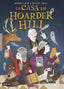 La casa en Hoarder Hill. Mikki Lish (Destino Infantil & Juvenil) 9788408253983