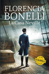 La Casa Neville. No quieras nada vil. Florencia Bonelli (Esencia) 9788408303336