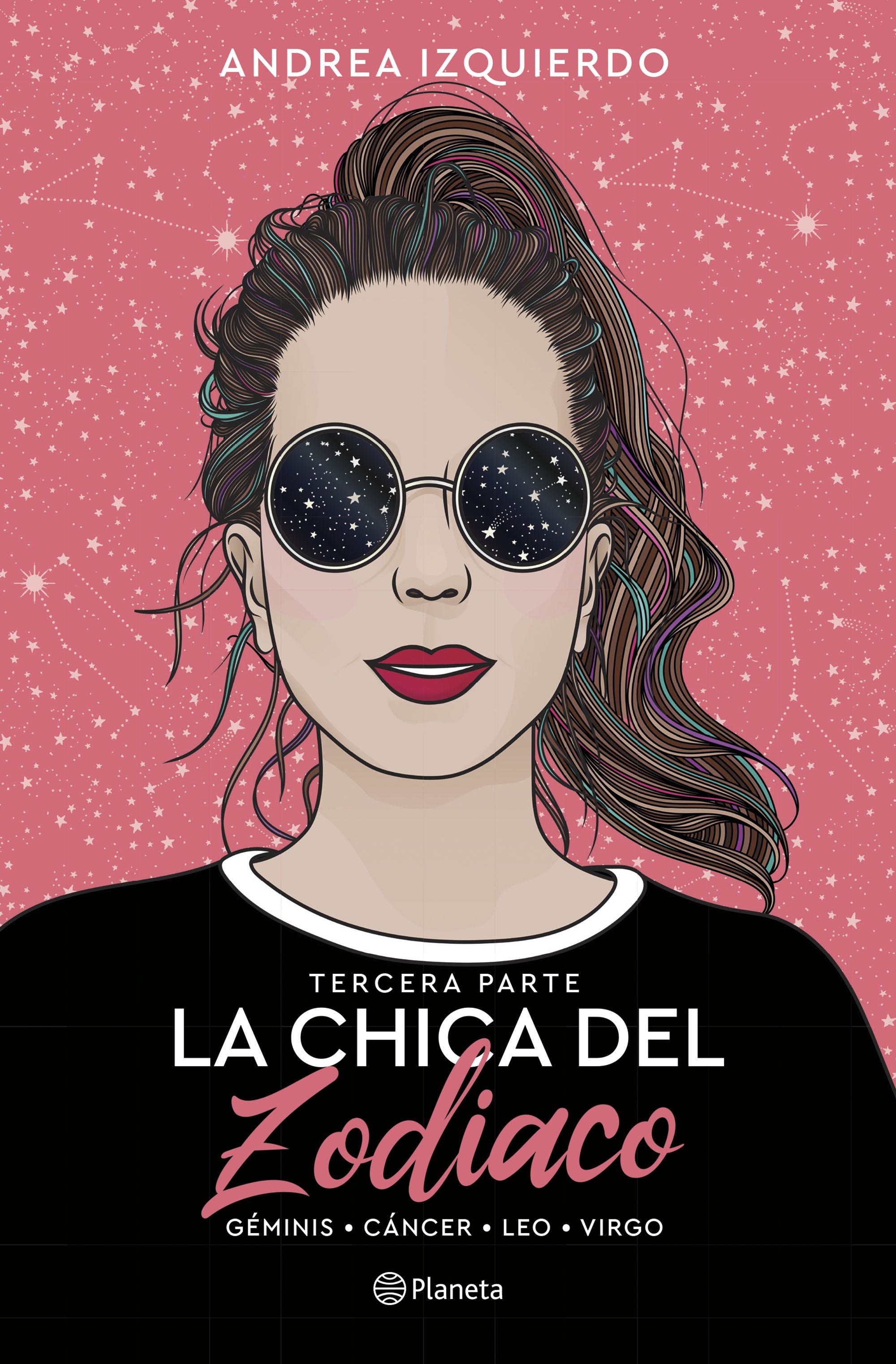 La chica del Zodiaco. Tercera parte: Géminis. Cáncer. Leo. Virgo. Andrea Izquierdo (Editorial Planeta) 9788408273356 Imagen principal del producto