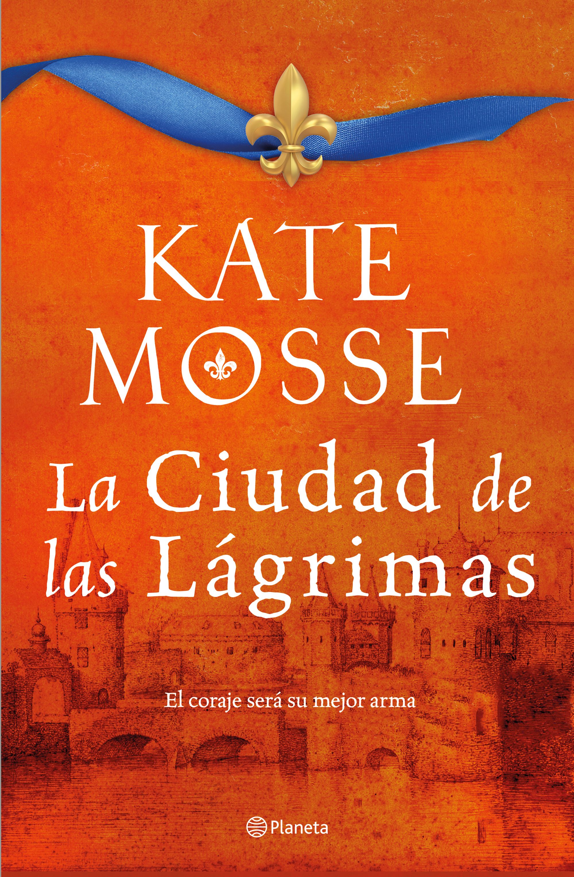 La ciudad de las lágrimas (Las crónicas de la familia Joubert 2): Una apasionante historia ambientada en las guerras de religión del siglo XVI. Kate Mosse (Editorial Planeta) 9788408232988