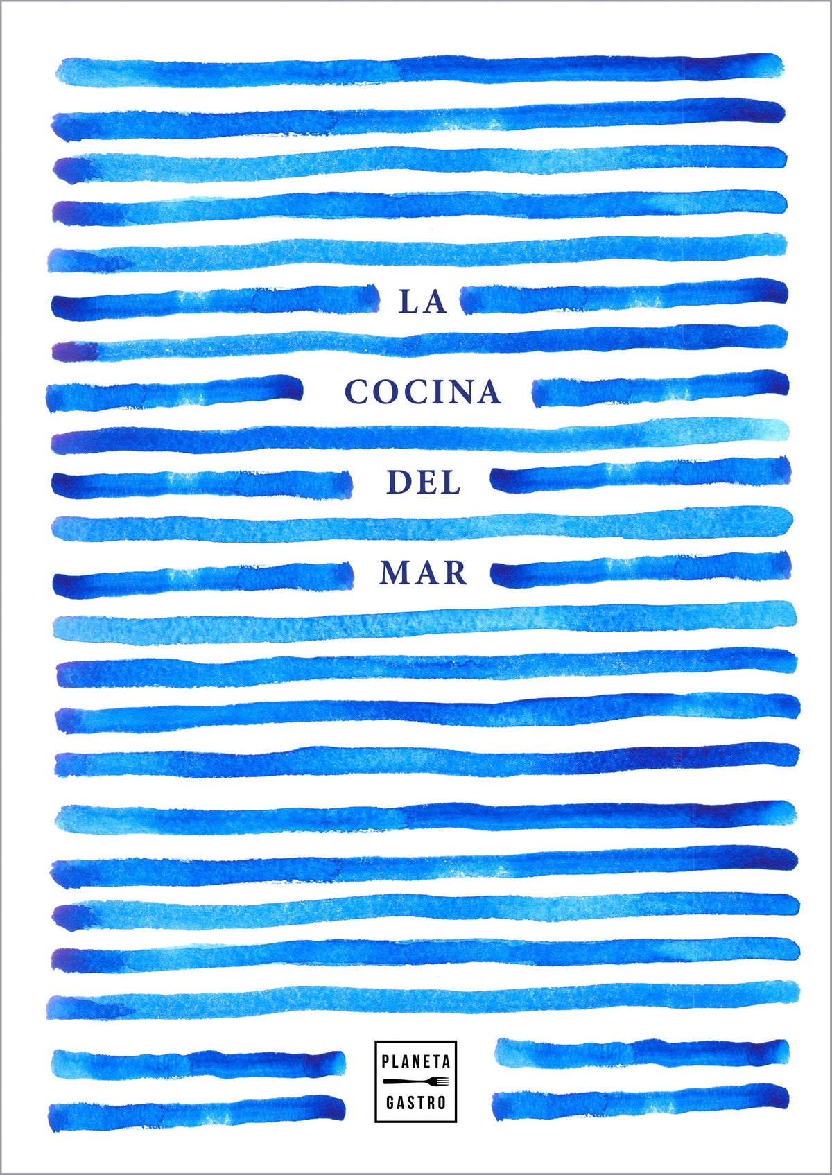 La cocina del mar. AA. VV. (Planeta Gastro) 9788408220008