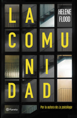 La comunidad. Helene Flood (Editorial Planeta) 9788408249481