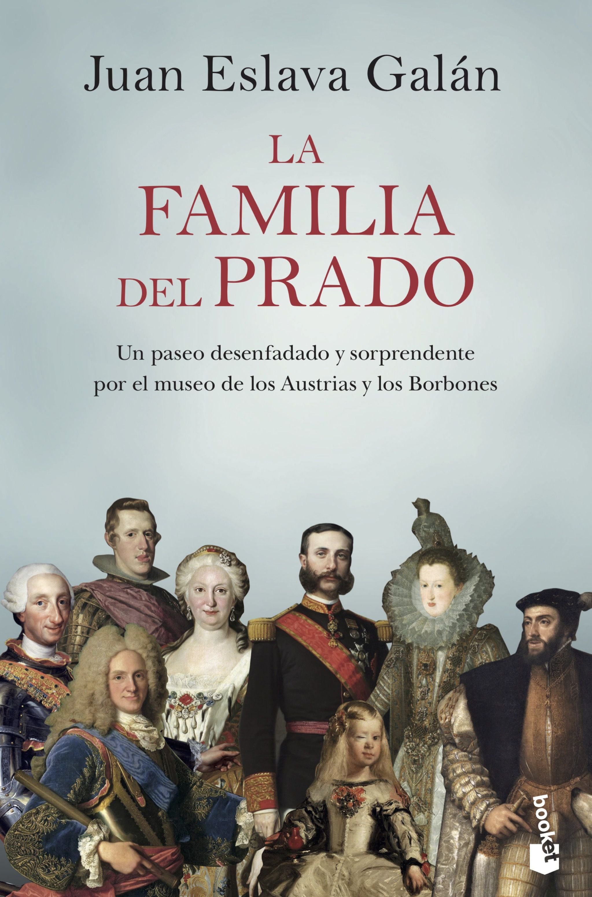 La familia del Prado: Un paseo desenfadado y sorprendente por el museo de los Austrias y los Borbones. Juan Eslava Galán (Booket) 9788408222132 Imagen principal del producto