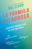 La fórmula milagrosa: Convierte tus objetivos en algo inevitable. Hal Elrod (Zenith) 9788408229902