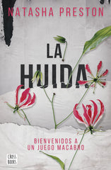La huida. Natasha Preston (Crossbooks) 9788408245544