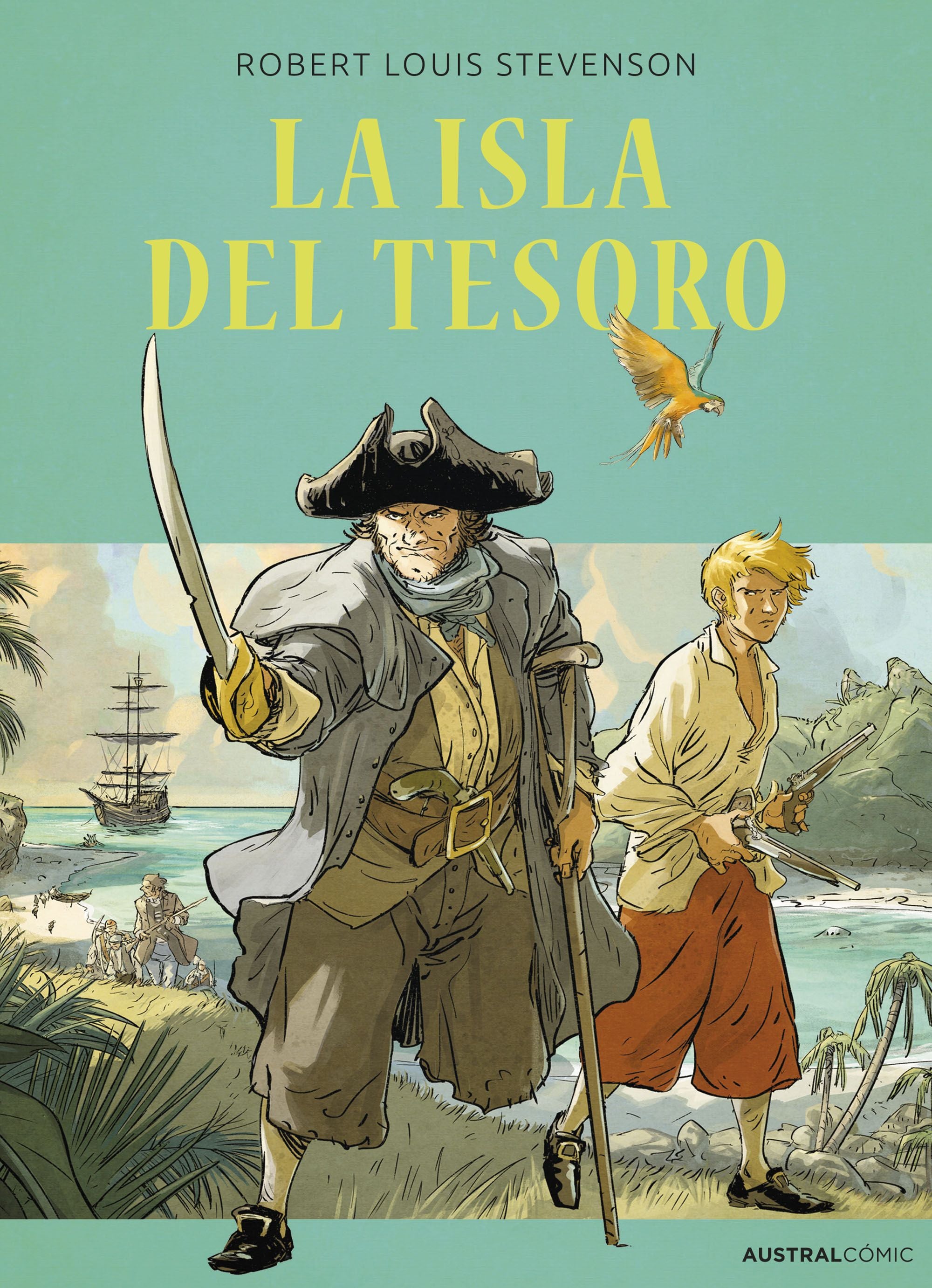 La Isla del Tesoro (cómic). Robert Louis Stevenson (Austral) 9788408270898