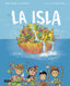 La isla: Un cuento ilustrado sobre el medioambiente para niños y niñas (Edad: 6,7 y 8, 9 y 10 años). Paolo Ferri (Destino Infantil & Juvenil) 9788408260073