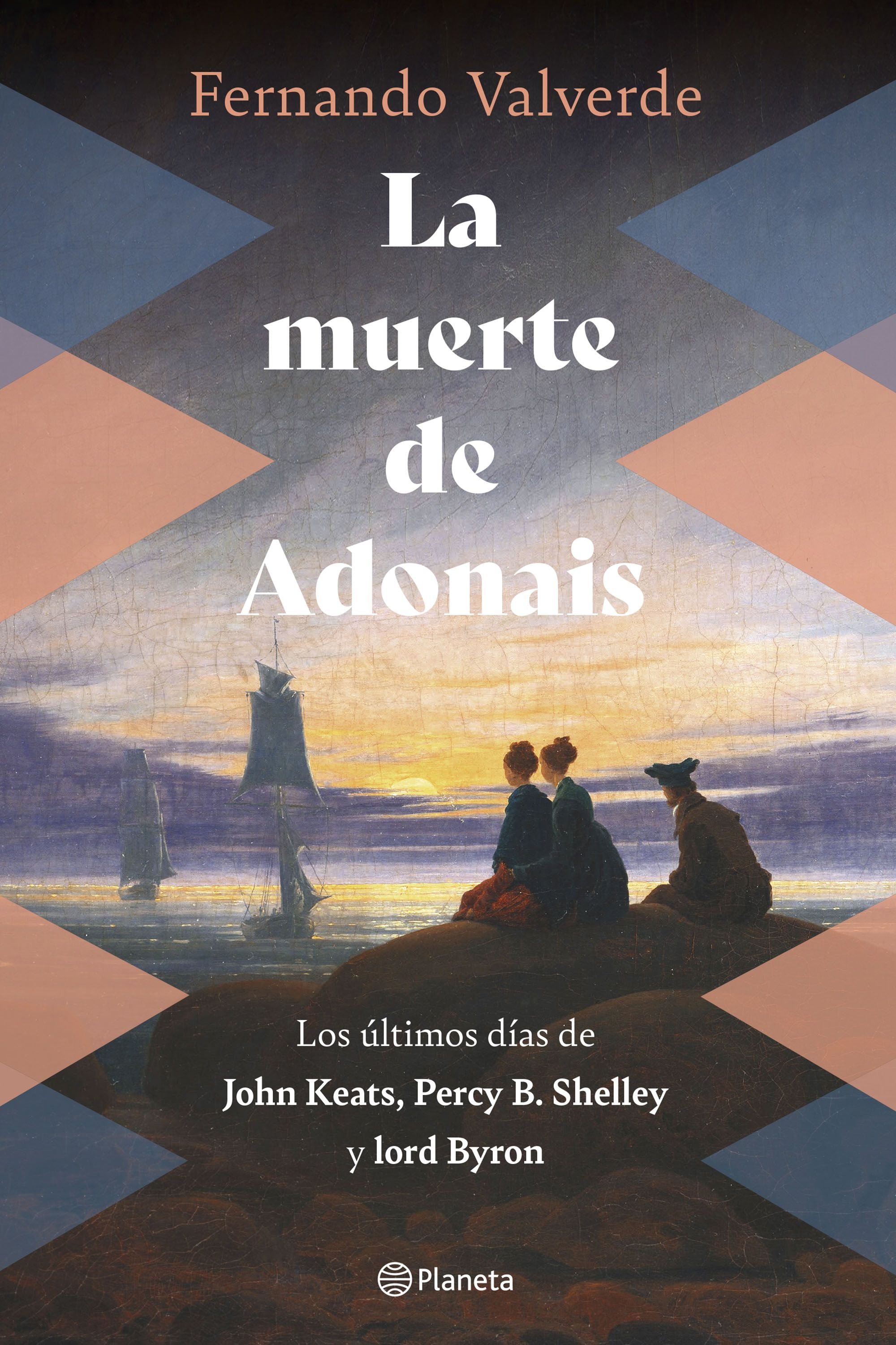 La muerte de Adonais: Los últimos días de John Keats, Percy B. Shelley y lord Byron. Fernando Valverde (Editorial Planeta) 9788408269250 Imagen principal del producto