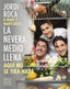 La nevera medio llena: Aquí no se tira nada. Jordi Roca (Planeta Gastro) 9788408297963