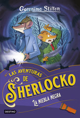 La niebla negra: Las aventuras de Sherlocko 3. Geronimo Stilton (Destino Infantil & Juvenil) 9788408250982
