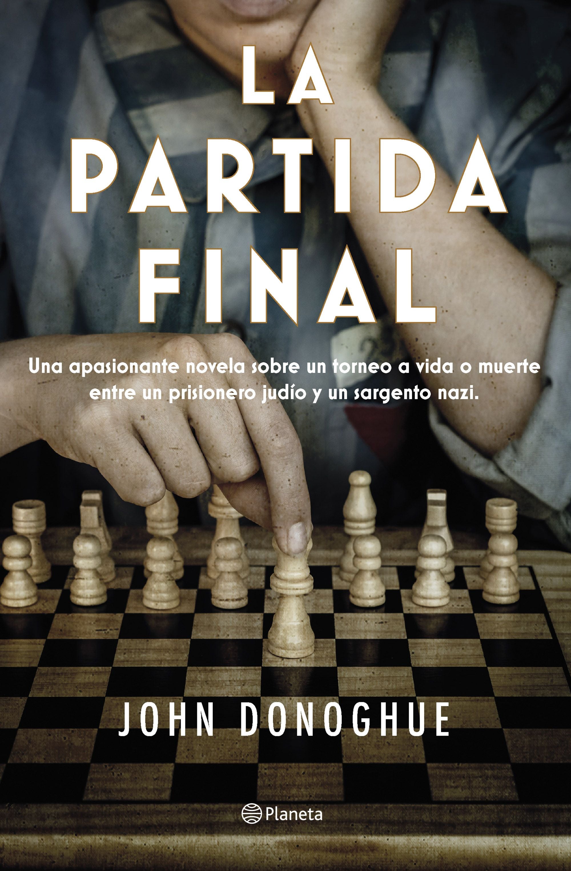La partida final. John Donoghue (Editorial Planeta) 9788408263470 Imagen principal del producto