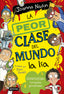 La peor clase del mundo 2. La peor clase del mundo la lía. Joanna Nadin (Destino Infantil & Juvenil) 9788408267072