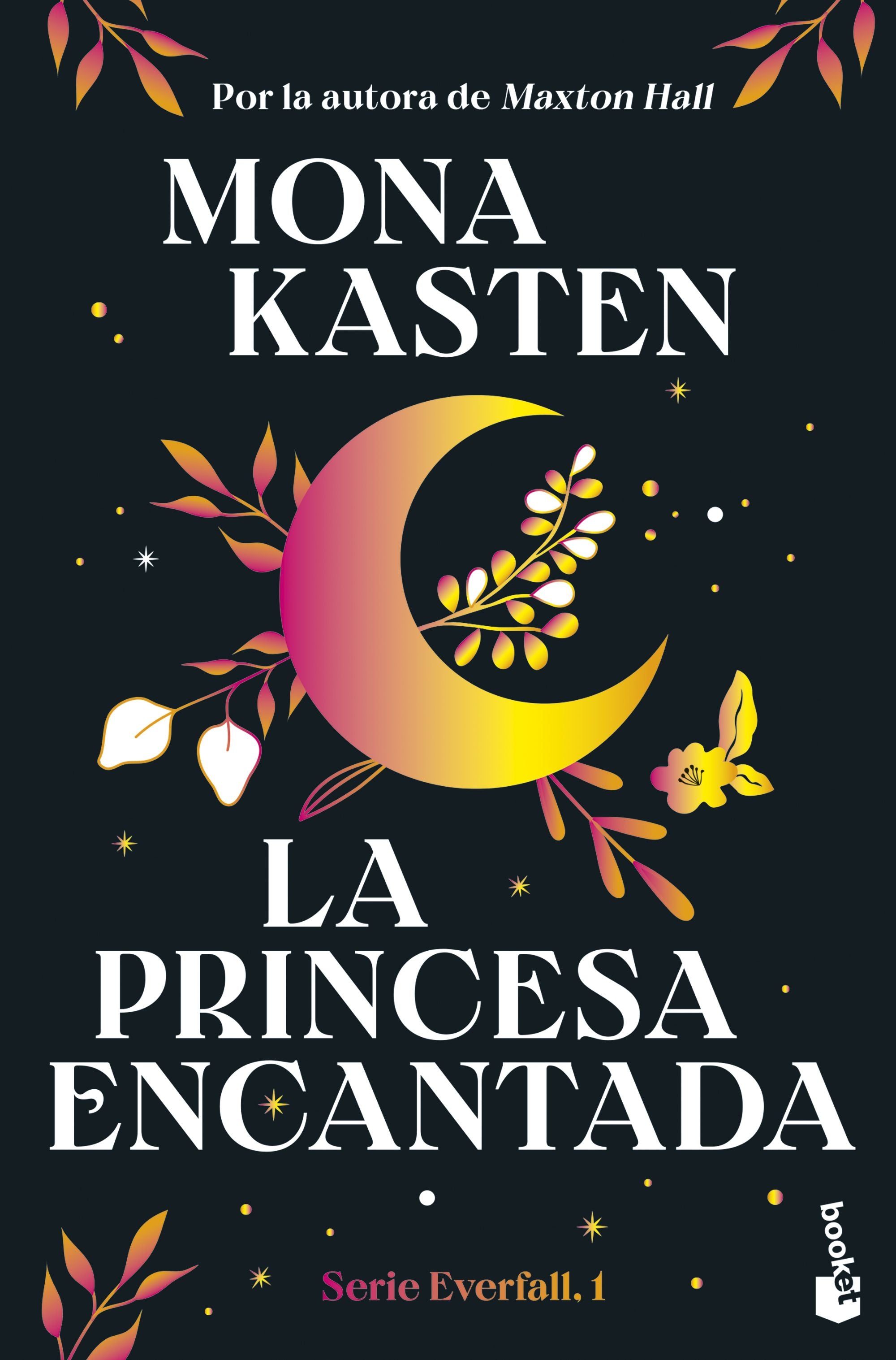 La princesa encantada (Serie Everfall, 1): Por la autora de Maxton Hall. Mona Kasten (Booket) 9788408314066 Imagen principal del producto