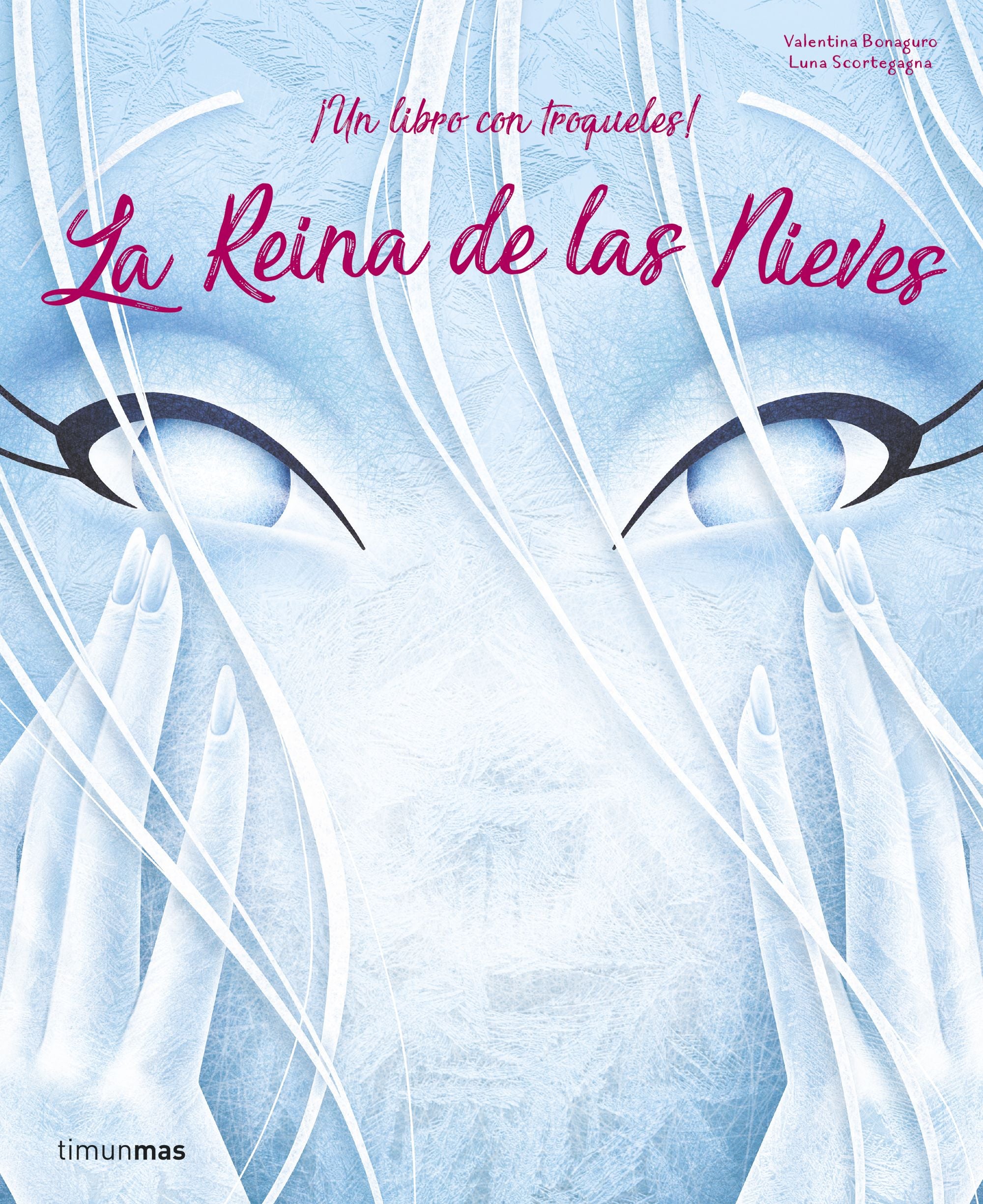La Reina de las Nieves. Valentina Bonaguro (Timun Mas Infantil) 9788408209744 Imagen principal del producto