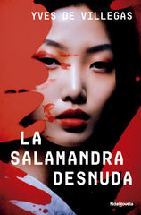 La salamandra desnuda. Yves de Villegas (NdeNovela) 9788410140059